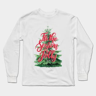 Tis the Season to be Jolly Christmas Tree Long Sleeve T-Shirt